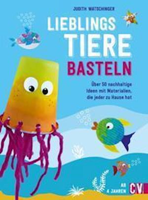 Cover for Judith Watschinger · Lieblingstiere basteln (Hardcover Book) (2022)