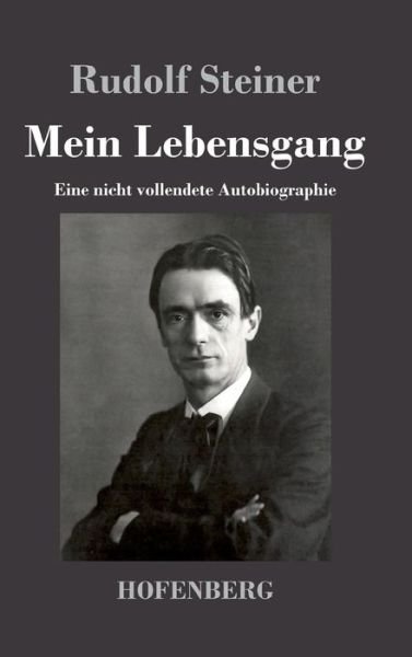 Cover for Rudolf Steiner · Mein Lebensgang (Hardcover bog) (2016)