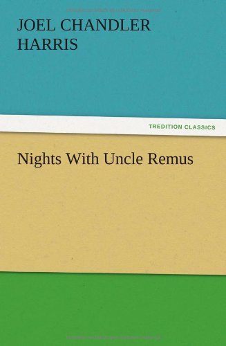 Cover for Joel Chandler Harris · Nights with Uncle Remus (Paperback Bog) (2012)