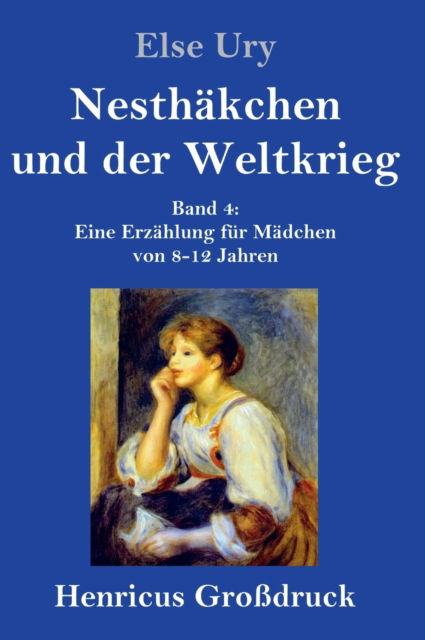 Cover for Else Ury · Nesthäkchen und der Weltkrieg (Hardcover Book) (2019)