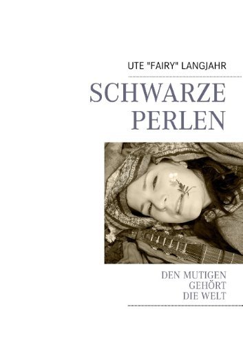 Cover for Ute Fairy Langjahr · Schwarze Perlen: Den Mutigen Gehoert Die Welt (Paperback Book) [German edition] (2013)