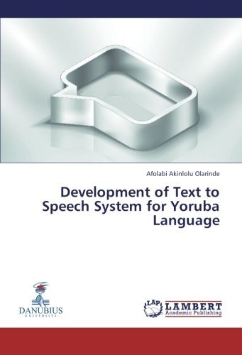 Cover for Afolabi Akinlolu  Olarinde · Development of Text to Speech System for Yoruba Language (Pocketbok) (2014)