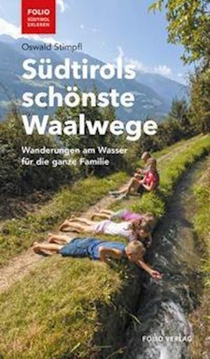 Cover for Oswald Stimpfl · Südtirols schönste Waalwege (Paperback Book) (2021)