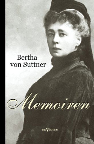 Cover for Bertha Von Suttner · Bertha Von Suttner: Memoiren (Pocketbok) [German edition] (2021)