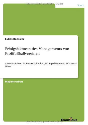 Cover for Lukas Roessler · Erfolgsfaktoren Des Managements Von Profifussballvereinen (Paperback Book) [German edition] (2012)