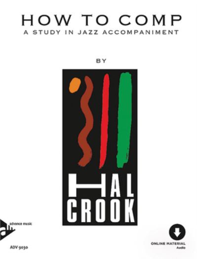 How To Comp - Hal Crook - Livros - advance music GmbH - 9783892212447 - 1 de setembro de 2015