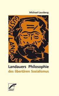 Cover for Lausberg · Landauers Philosophie des libe (Book)