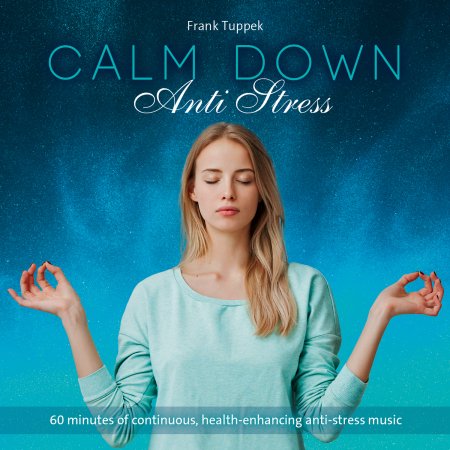 Cover for Frank Tuppek · Calm Down / Anti Stress (Lydbok (CD)) (2024)