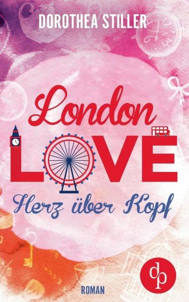 Cover for Stiller · London Love - Herz über Kopf (C (Book) (2018)