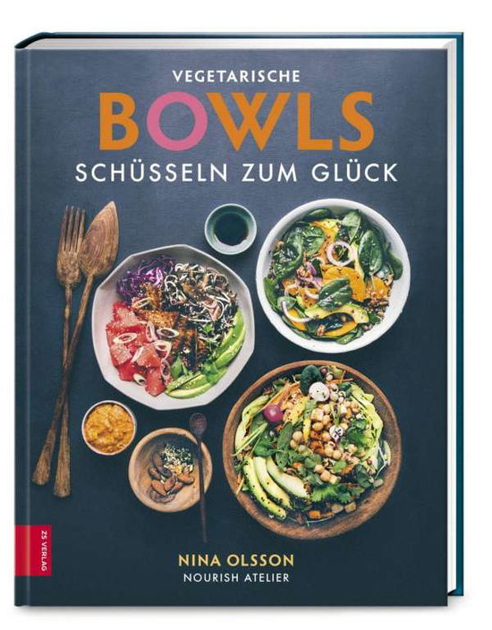 Vegetarische Bowls - Schüsseln z - Olsson - Książki -  - 9783965840447 - 