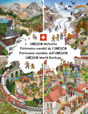 UNESCO-Welterbe Wimmelbuch Schweiz - Isabelle Metzen - Books - adrian & wimmelbuchverlag - 9783985851447 - March 1, 2024