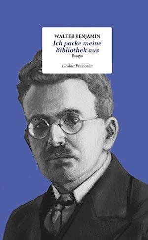 Cover for Walter Benjamin · Ich Packe Meine Bibliothek Aus (Book)