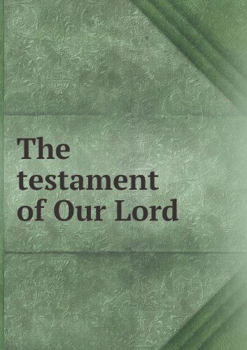 Cover for James Cooper · The Testament of Our Lord (Paperback Book) (2013)