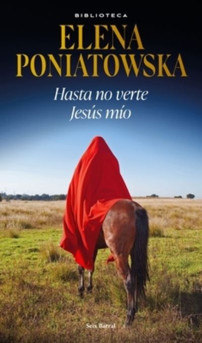 Cover for Elena Poniatowska · Hasta No Verte Jesús Mío (Book) (2023)