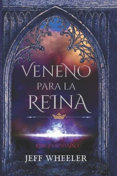 Cover for Jeff Wheeler · Veneno para la reina (Pocketbok) (2019)
