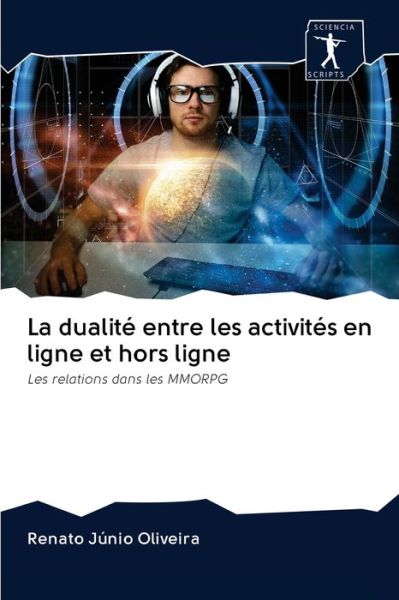 Cover for Oliveira · La dualité entre les activités (Buch) (2020)