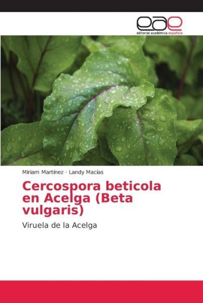 Cover for Martínez · Cercospora beticola en Acelga (Bok) (2018)