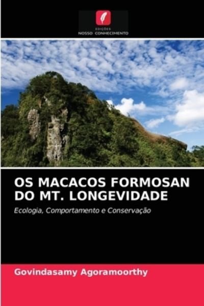 Cover for Govindasamy Agoramoorthy · OS Macacos Formosan Do Mt. Longevidade (Pocketbok) (2021)