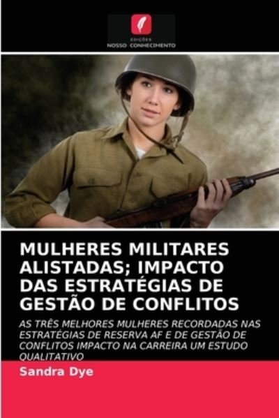 Cover for Dye · Mulheres Militares Alistadas; Impac (N/A) (2021)