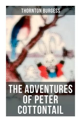 Cover for Thornton Burgess · The Adventures of Peter Cottontail (Paperback Book) (2021)