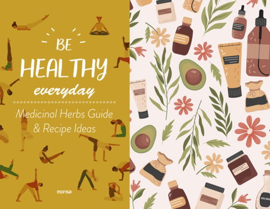 Cover for Eva Minguet · Be Healthy Everyday: With Plants Guide &amp; Recipe Ideas (Inbunden Bok) (2022)