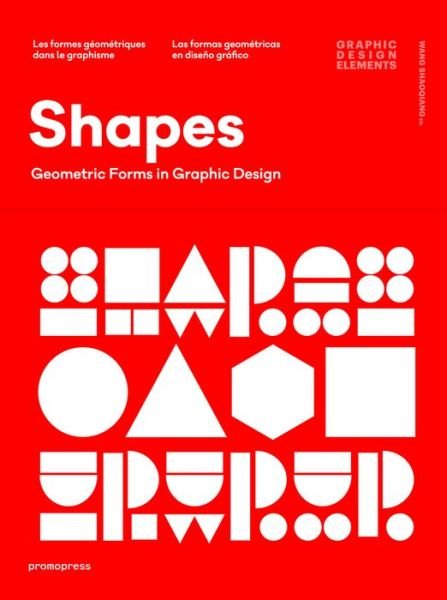 Cover for Shaoqiang Wang · Shapes: Geometric Forms in Graphic Design (Paperback Bog) (2021)