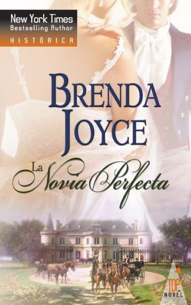 Cover for Brenda Joyce · La novia perfecta (Paperback Book) (2018)