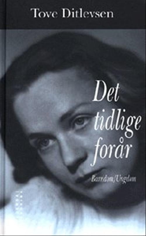 Cover for Tove Ditlevsen · Det tidlige forår (Hardcover Book) [5º edição] (1998)