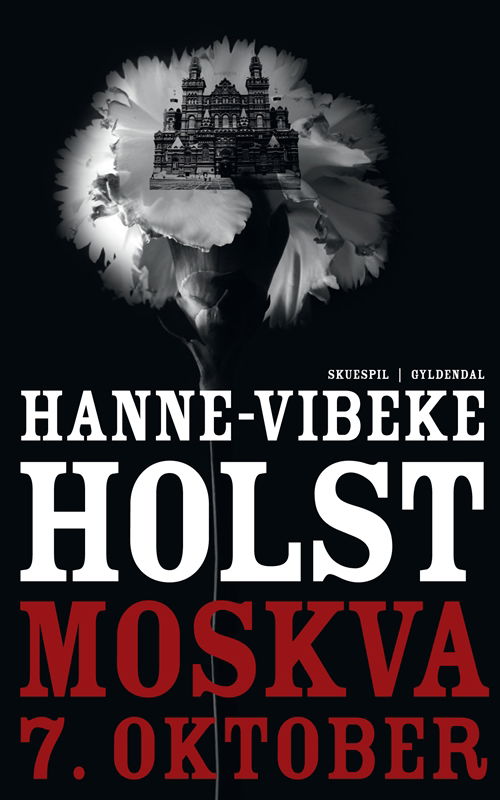 Cover for Hanne-Vibeke Holst · Moskva, 7. oktober (Sewn Spine Book) [1er édition] (2010)