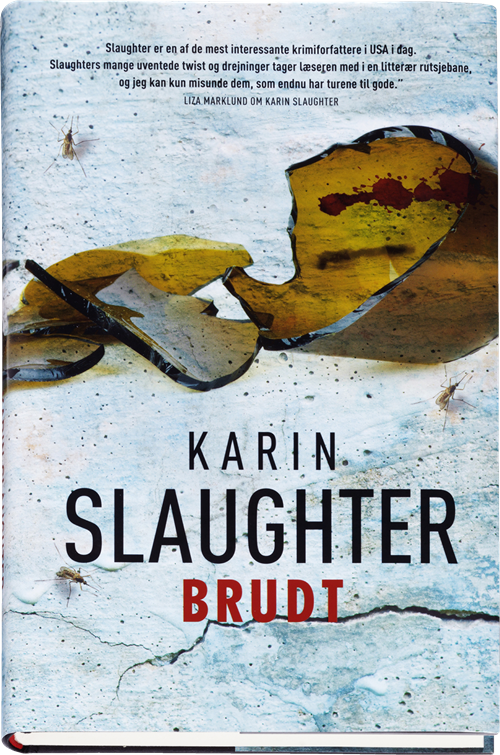 Cover for Karin Slaughter · Brudt (Gebundesens Buch) [1. Ausgabe] (2011)