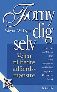 Cover for Wayne W. Dyer · Valbygård-serien.: Forny dig selv (Hæftet bog) [2. udgave] (2005)