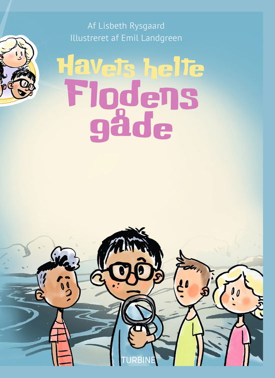 Lisbeth Rysgaard · Havets helte: Havets helte - Flodens gåde (Hardcover Book) [1st edition] (2024)