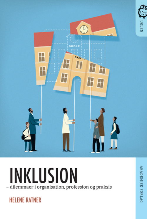 Helene Ratner · Inklusion. Dilemmaer i organisation, profession og praksis (Taschenbuch) [1. Ausgabe] (2013)