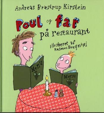 Cover for Andreas Bræstrup Kirstein · Politikens børnebøger: Poul og far på restaurant (Hardcover Book) [1. Painos] (2008)