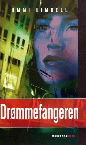Cover for Unni Lindell · Månedens krimi: Drømmefangeren (Paperback Book) [2e édition] (2001)