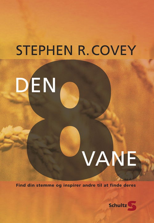 Cover for Stephen R. Covey · Den 8. vane (Sewn Spine Book) [1th edição] (2006)