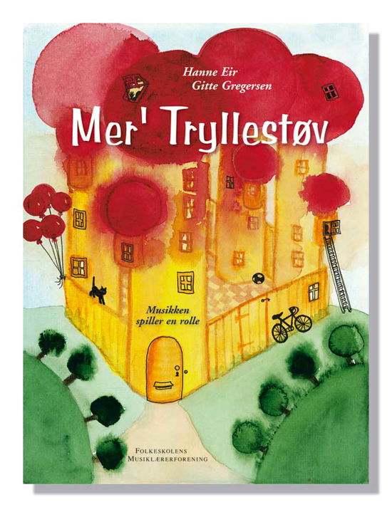 Mer' tryllestøv - Gitte Gregersen Hanne Eir - Books - Folkeskolens Musiklærerforening - 9788776122447 - May 24, 2022