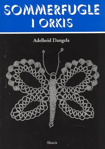 Cover for Adelheid Dangela · Orkisserien, 3: Sommerfugle i orkis (Hæftet bog) [1. udgave] (2002)