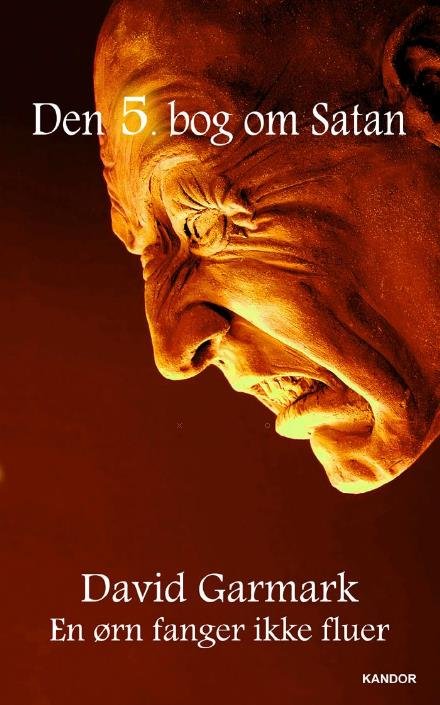 Cover for David Garmark · Den X. bog om Satan: Den 5. bog om Satan (Paperback Book) [1. Painos] (2015)