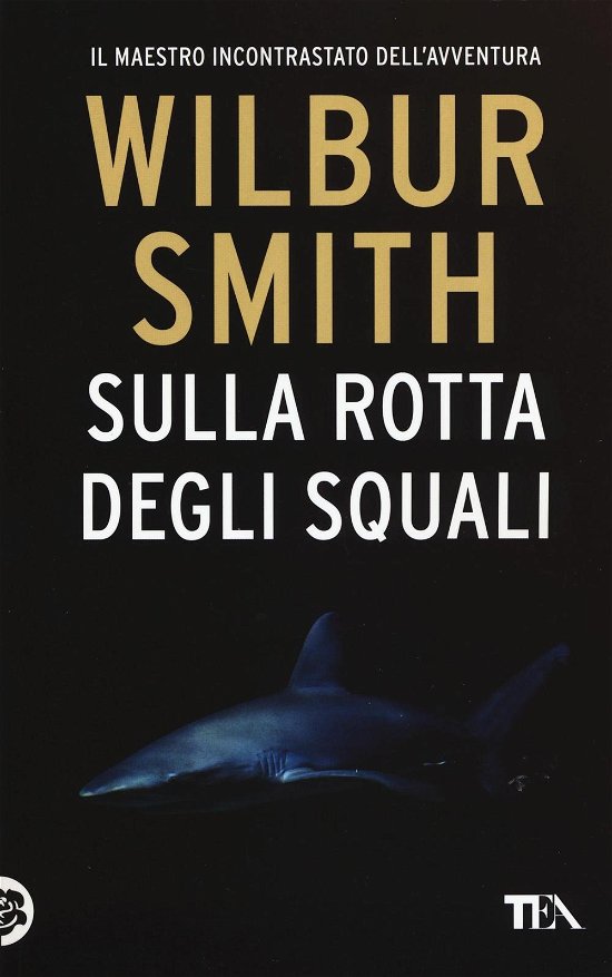 Cover for Wilbur Smith · Sulla Rotta Degli Squali (Bog)
