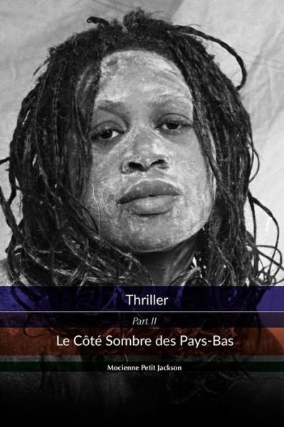 Cover for Mocienne Petit Jackson · Thriller Le Cote Sombre des Pays-Bas (Taschenbuch) (2019)