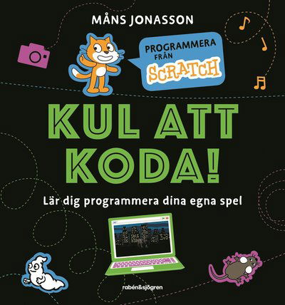 Cover for Måns Jonasson · Kul att koda! : Lär dig programmera dina egna spel (Book) (2024)