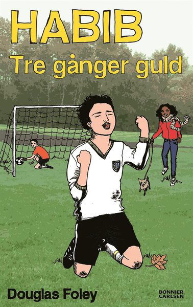 Cover for Douglas Foley · Habib. Tre gånger guld (ePUB) (2012)