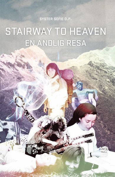 Cover for Sofie Hamring · Stairway to heaven : en andlig resa (Paperback Book) (2014)