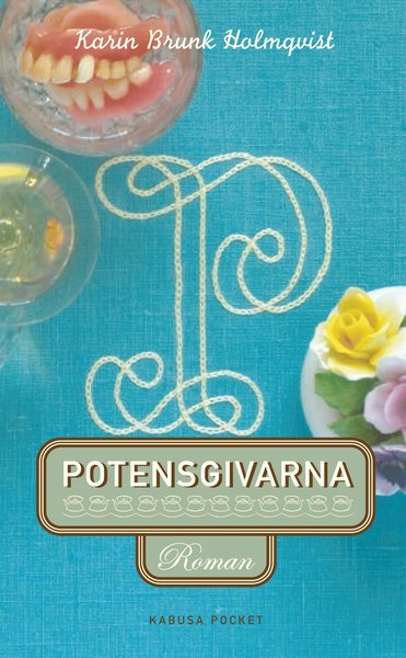 Potensgivarna - Karin Brunk Holmqvist - Bücher - Bokfabriken - 9789176590447 - 19. April 2017