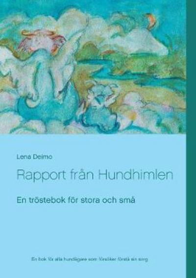 Cover for Deimo · Rapport från Hundhimlen (Book) (2017)