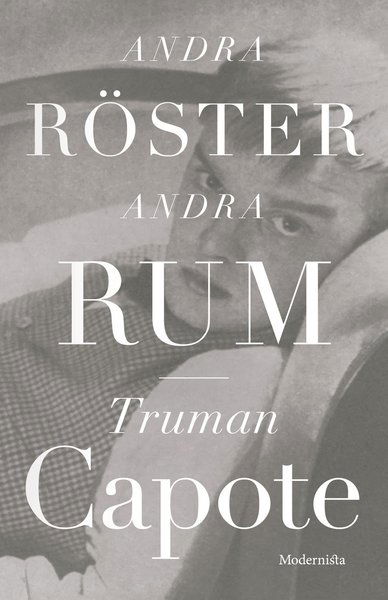 Andra röster, andra rum - Truman Capote - Bøger - Modernista - 9789178934447 - 15. september 2020