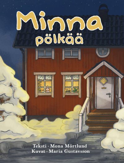 Cover for Mona Mörtlund · Minna pölkää (Gebundesens Buch) (2022)