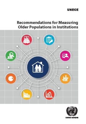 Cover for United Nations: Economic Commission for Europe · Recommendations for measuring older populations in institutions (Paperback Book) (2020)