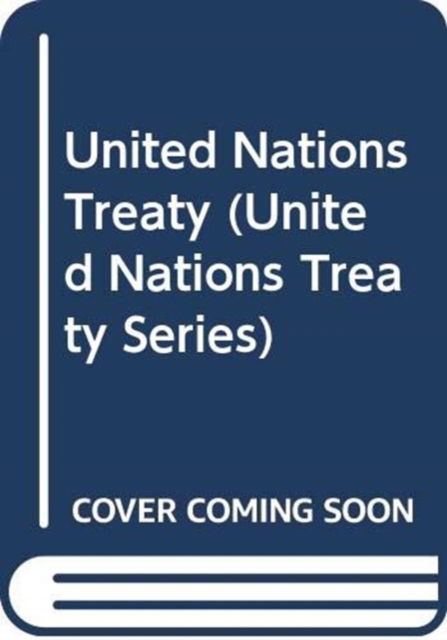 Cover for United Nations · Treaty Series 2667 - Treaty Series (Paperback Book) (2015)